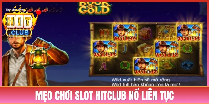 Mẹo Chơi Slot Hitclub Nổ Liên Tục - Bí Kíp Săn Hũ Đỉnh Cao 2 Mẹo Chơi Slot Hitclub Nổ Liên Tục - Bí Kíp Săn Hũ Đỉnh Cao